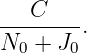   C
-------.
N0 + J0
