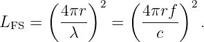        (     )    (      )
         4πr- 2     4πrf-  2
LFS  =    λ     =     c     .
