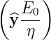 (     )
    E0-
  ^y η