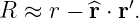 R ≈  r − ^r ⋅ r′.
