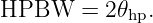 HPBW    = 2𝜃hp.

