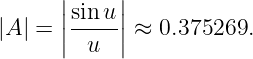       ||sinu ||
|A | = ||----|| ≈ 0.375269.
         u
