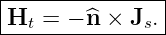 |--------------|
Ht  = − ^n × Js.|
----------------
