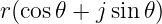 r(cos𝜃 + j sin𝜃 )
