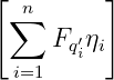 [        ]
 ∑n
     Fq′iηi
 i=1