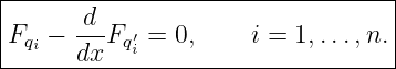 |---------------------------------|
|     -d-                         |
Fqi − dx Fq′i = 0,    i = 1,...,n. |
-----------------------------------
