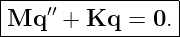 |---′′-----------|
-Mq---+-Kq--=--0.-
