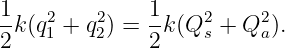 1k (q2 + q2) = 1-k(Q2 + Q2 ).
2   1    2    2     s    a
