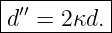 |----------|
|d′′ = 2κd.|
-----------
