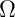 Ω  