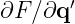        ′
∂F ∕∂q 