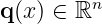 q (x ) ∈ ℝn  