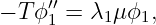 − Tϕ ′′1 = λ1μϕ1,
