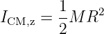         1-    2
ICM,z = 2 M R
