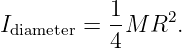           1-    2
Idiameter = 4 M R  .
