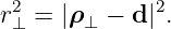 r2 = |ρ  −  d|2.
 ⊥     ⊥
