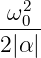 ω2
--0-
2|α |