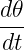 d 𝜃
---
dt