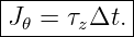 |----------|
J-𝜃 =-τzΔt.--
