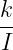 k
--
I