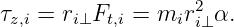τz,i = ri⊥Ft,i = mir2i⊥ α.
