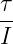 τ-
I