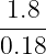 1.8
----
0.18