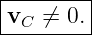 |--------|
|v  ⁄=  0.|
--C------
