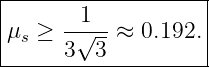 |------------------|
|     -1---        |
μs ≥  3√3--≈ 0.192.|
--------------------
