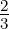 2
3