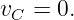 v  = 0.
 C

