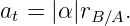 at = |α|rB∕A.
