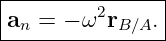 |--------------|
a  =  − ω2r   .|
--n--------B∕A--
