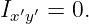 Ix′y′ = 0.
