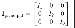 |----------⌊----------⌋--|
|            I1   0  0    |
|I       = ⌈ 0  I   0 ⌉ .|
| principal         2       |
-------------0---0--I3----
