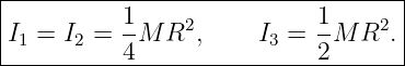 |----------------------------------|
|          1                1      |
|I1 = I2 =  -M R2,     I3 =  -M R2. |
-----------4----------------2-------
