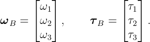       ⌊   ⌋            ⌊   ⌋
        ω1               τ1
ωB  = ⌈ ω2⌉ ,    τ B = ⌈ τ2⌉ .
        ω                τ
         3                3
