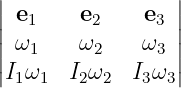 |                |
|| e1    e2    e3 ||
|| ω1    ω2    ω3 ||
|I1ω1  I2ω2  I3ω3|