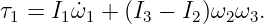 τ1 = I1 ˙ω1 + (I3 − I2)ω2ω3.
