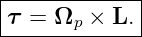 τ--=-Ω--×--L.|
-------p------
