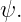 ψ.
