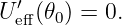 U′eff(𝜃0) = 0.
                                                                                         
                                                                                         
