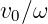 v0∕ω

