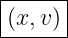 |------|
-(x,v)-|
