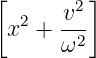 [        ]
  2   v2-
 x +  ω2