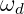 ω
  d
