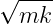 √ ----
mk