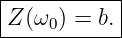 |----------|
Z-(ω0)-=-b.-
