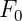 F0
