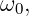 ω0,
